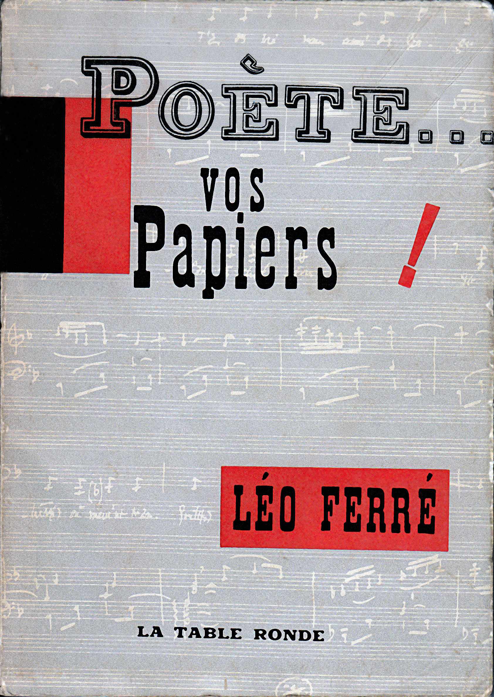 Poète… vos papiers ! - Léo Ferré