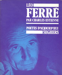 Léo Ferré - Poètes d'aujourd'hui n°93 - 1984