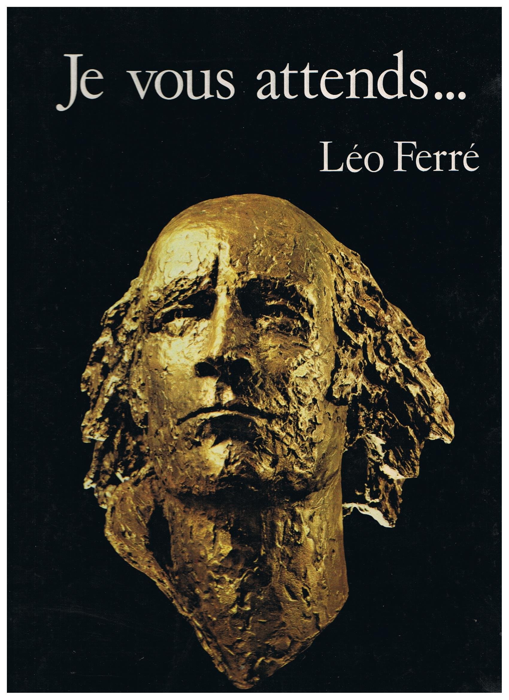 Je vous attends... Léo Ferré