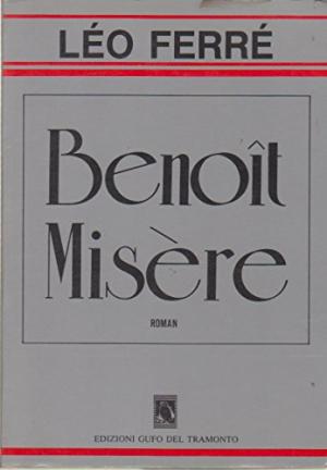 Léo Ferré - Benoît Misère - Edizioni Gufo del Tramonto