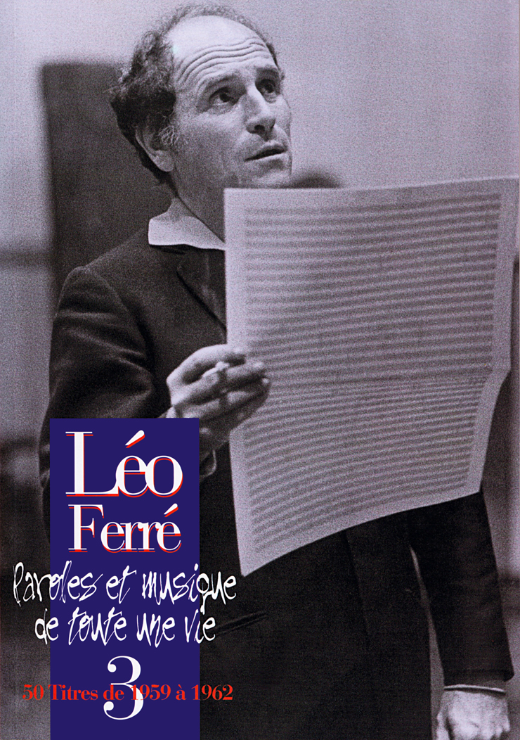 Léo Ferré -  Éditions La mémoire et la mer - Promo  Paroles et musique de toute une vie