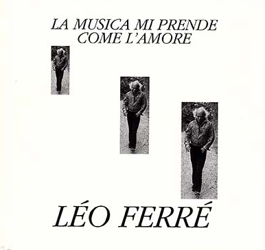   Léo Ferré - CD LA MUSICA MI PRENDE COME L'AMORE