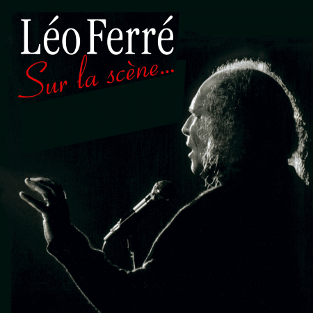Léo Ferré - Sur la scène CD La mémoire et la mer