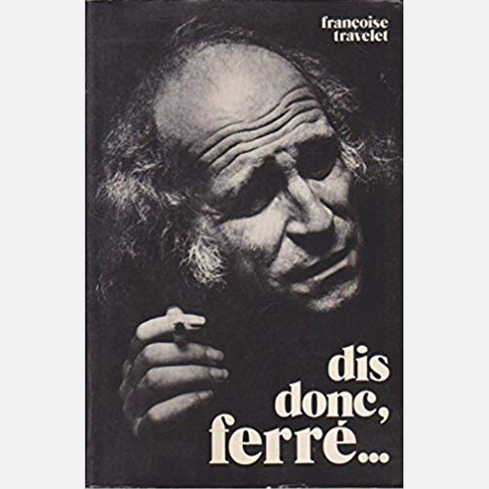 Léo Ferré - Dis donc, Ferré...