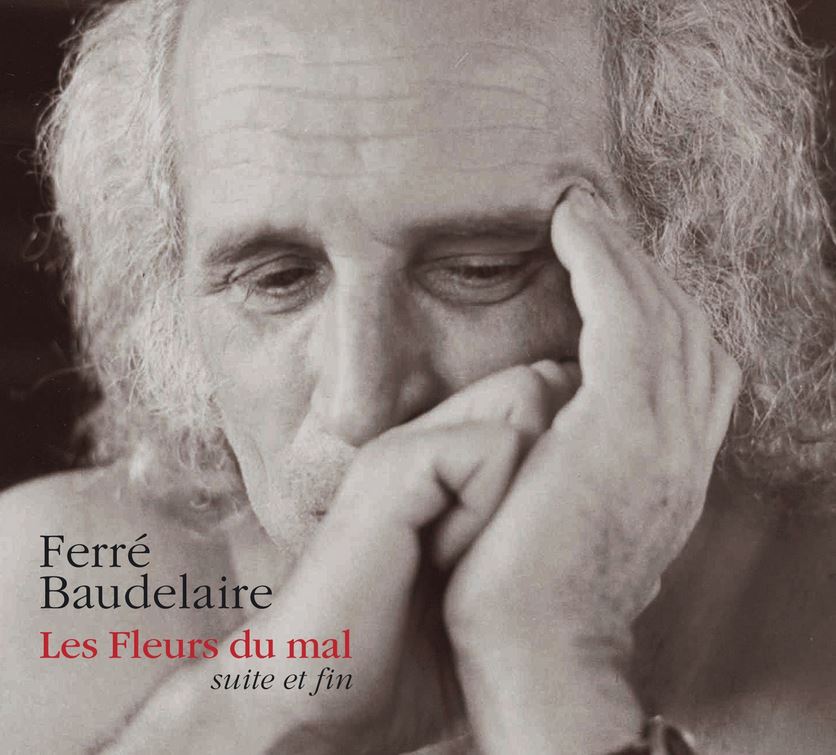 Léo Ferré - Album Les fleurs du mal (suite et fin)