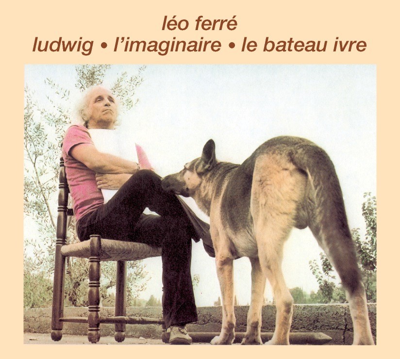 Léo Ferré - Album Ludwig, l’imaginaire, le bateau ivre