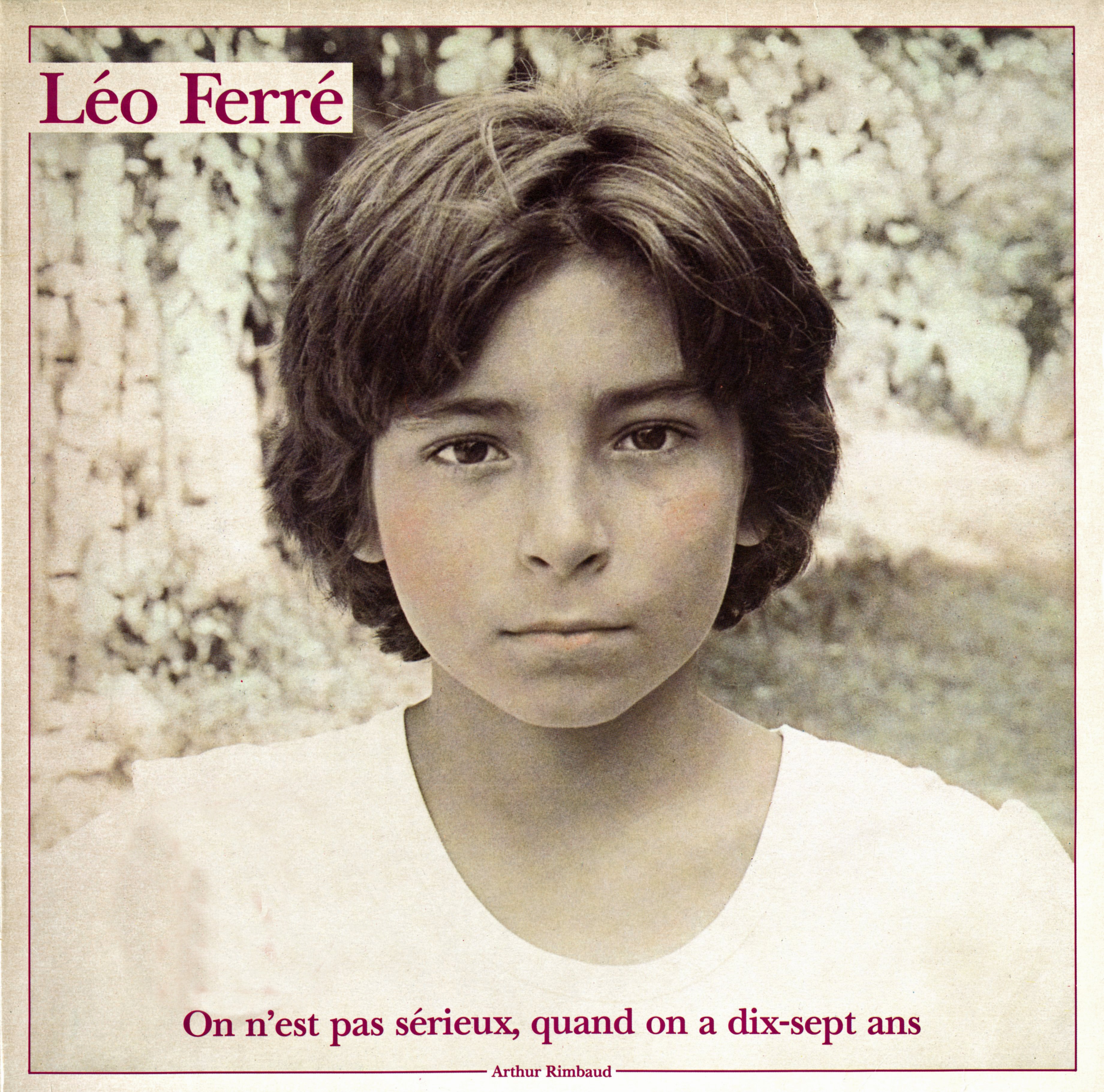 Léo Ferré - On n'est pas sérieux quand on a dix-sept ans