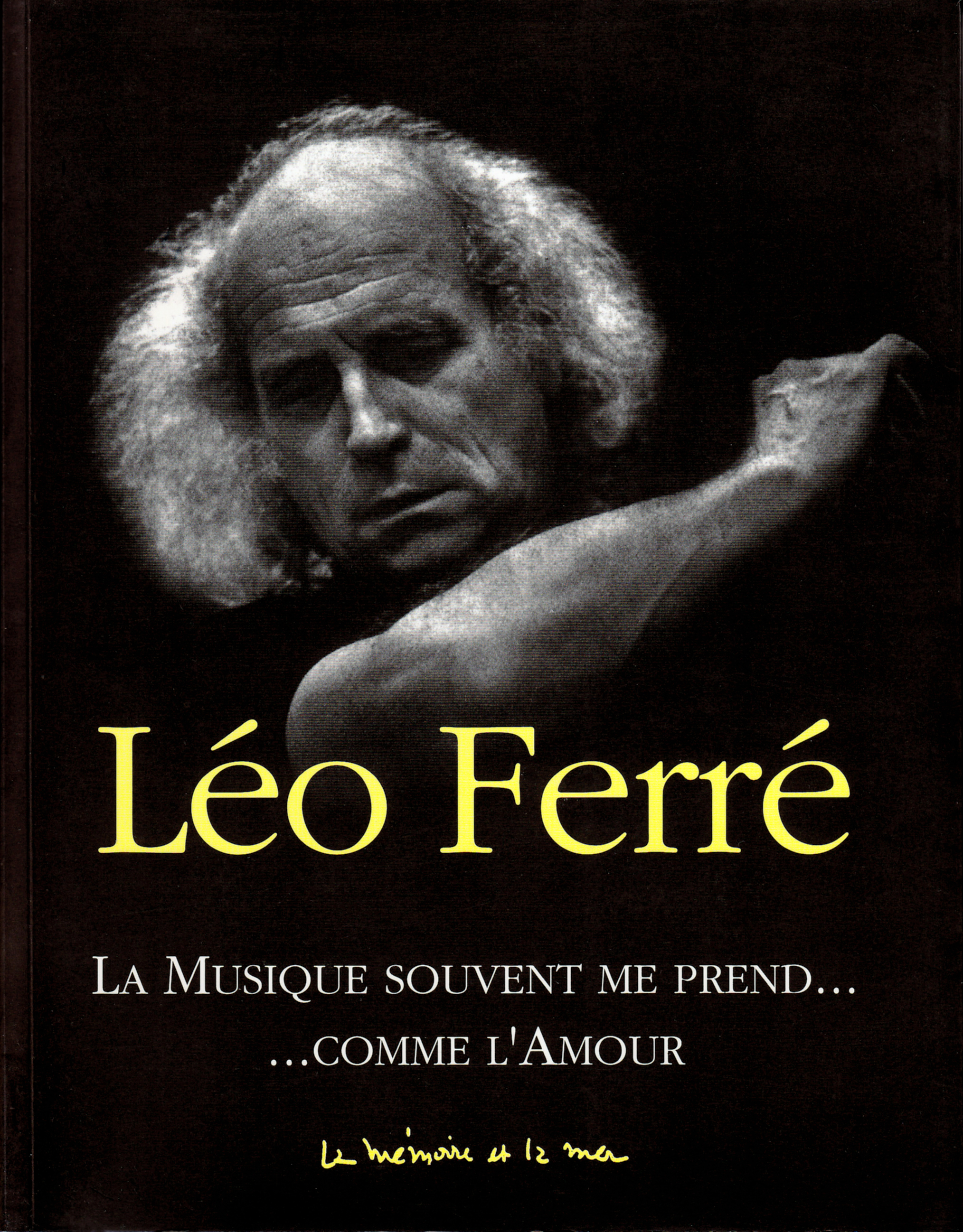 Léo Ferré - La musique souvent me prend... comme l'amour